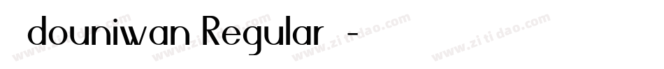 小苹douniwan Regular果体字体转换